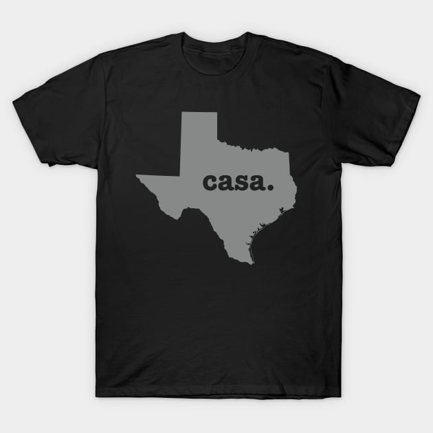 Casa. Texas T-Shirt by bohemiangoods